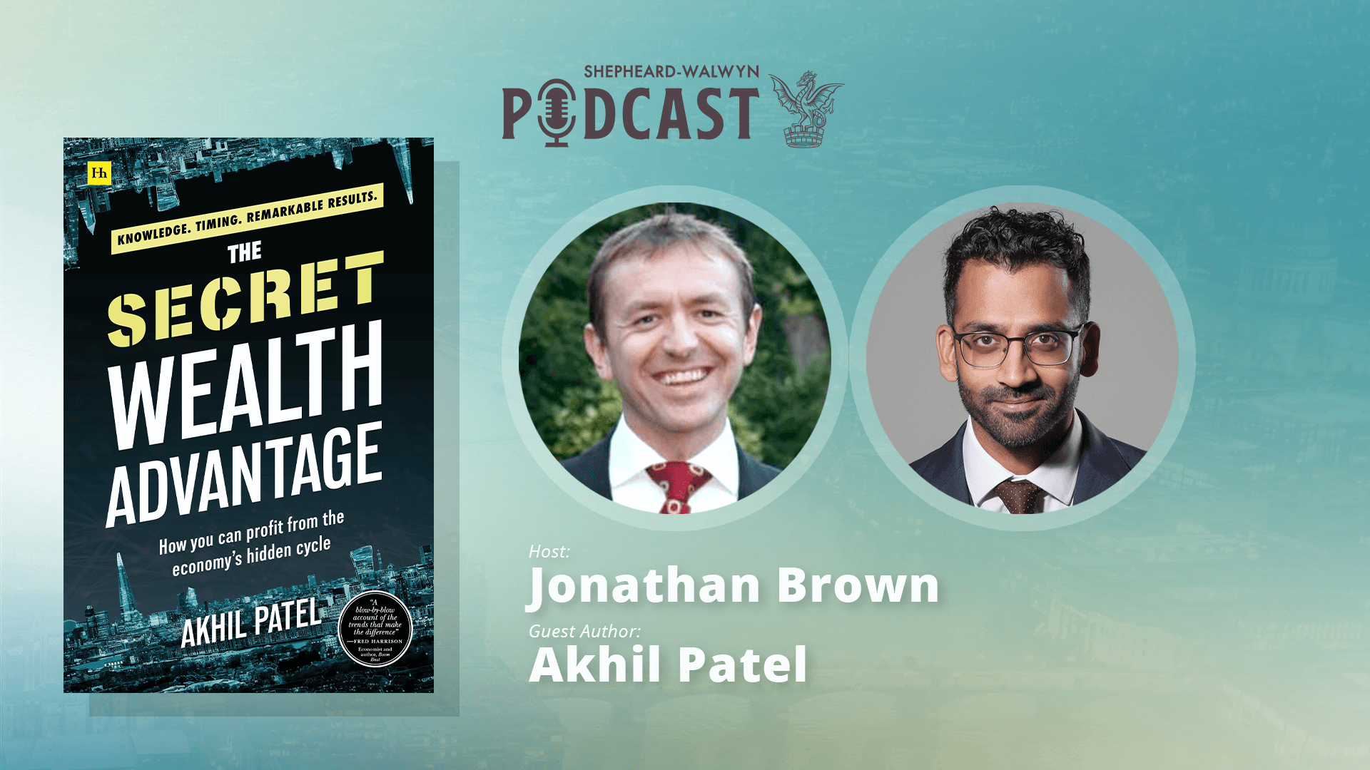 Akhil Patel (Meet The Author) - The Secret Wealth Advantage